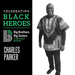 On the right is a black and white photo of Charles Parker on a white background. On the left it says, "Celebrating Black Heroes" on top of the BBBSMI logo.