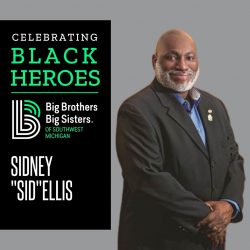 On the left: "Celebrating Local Black Heroes" above the BBBS logo. On the bottom it says "Sidney 'Sid' Ellis." On the right is a photo of Ellis smiling at the camera.
