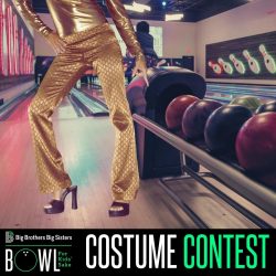 A person wearing gold flared pants and heels stands on a bowling lane next to a line of bowling balls. Across the bottom is the Bowl For Kids' Sake logo next to the words "Costume Contest"