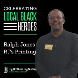 On the left: "Celebrating Local Black Heroes" above text reading "Ralph Jones | RJ's Printing." Below is the BBBS logo. On the right is a photo of Jones smiling at the camera.