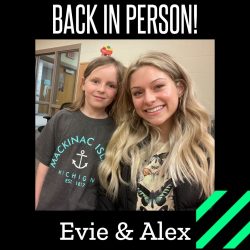 Evie and Alex smile at the camera. across the top it says "Back in person!" across the bottom are the names "Evie & Alex"