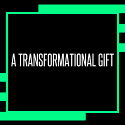 "A transformational gift"