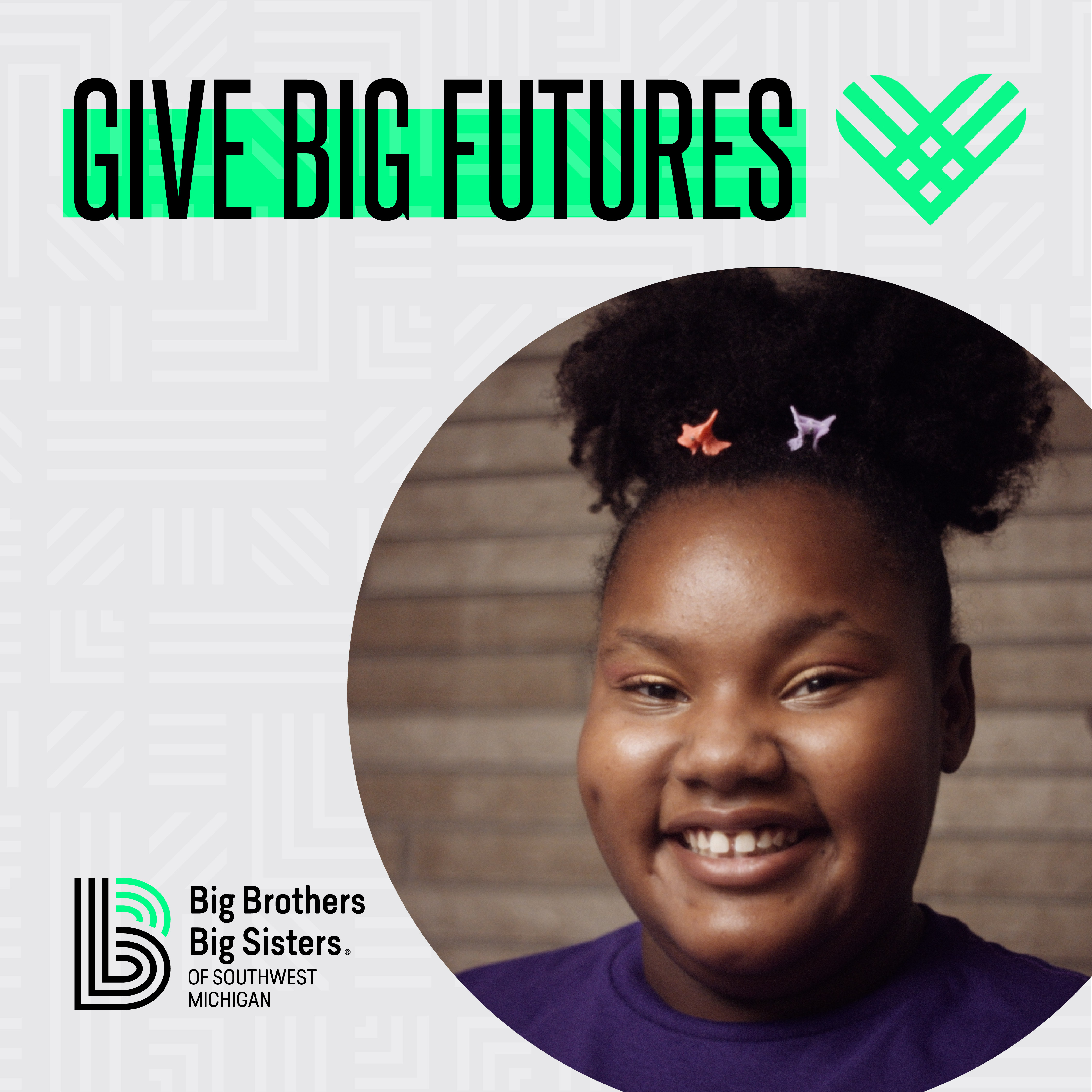 Text reading "Give Big Futures" above a photo of Jaliyah smiling. BBBS logo on the lower left.