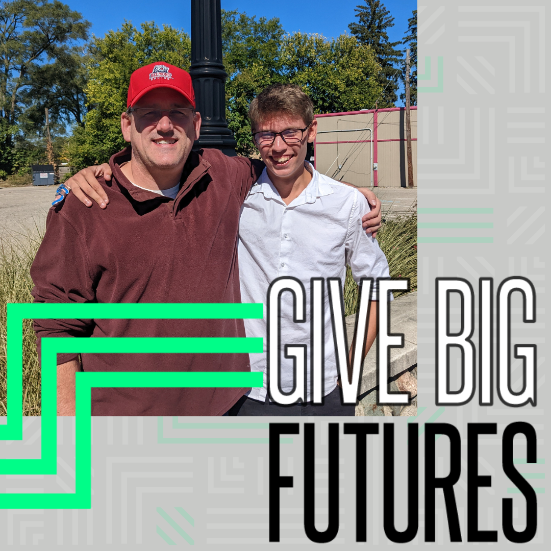 John and Hunter stand outside with their arms around one another's shoulders, smiling at the camera. Overtop their photo are the words "Give Big Futures" with a BBBS electric green elbow line pointing toward it.