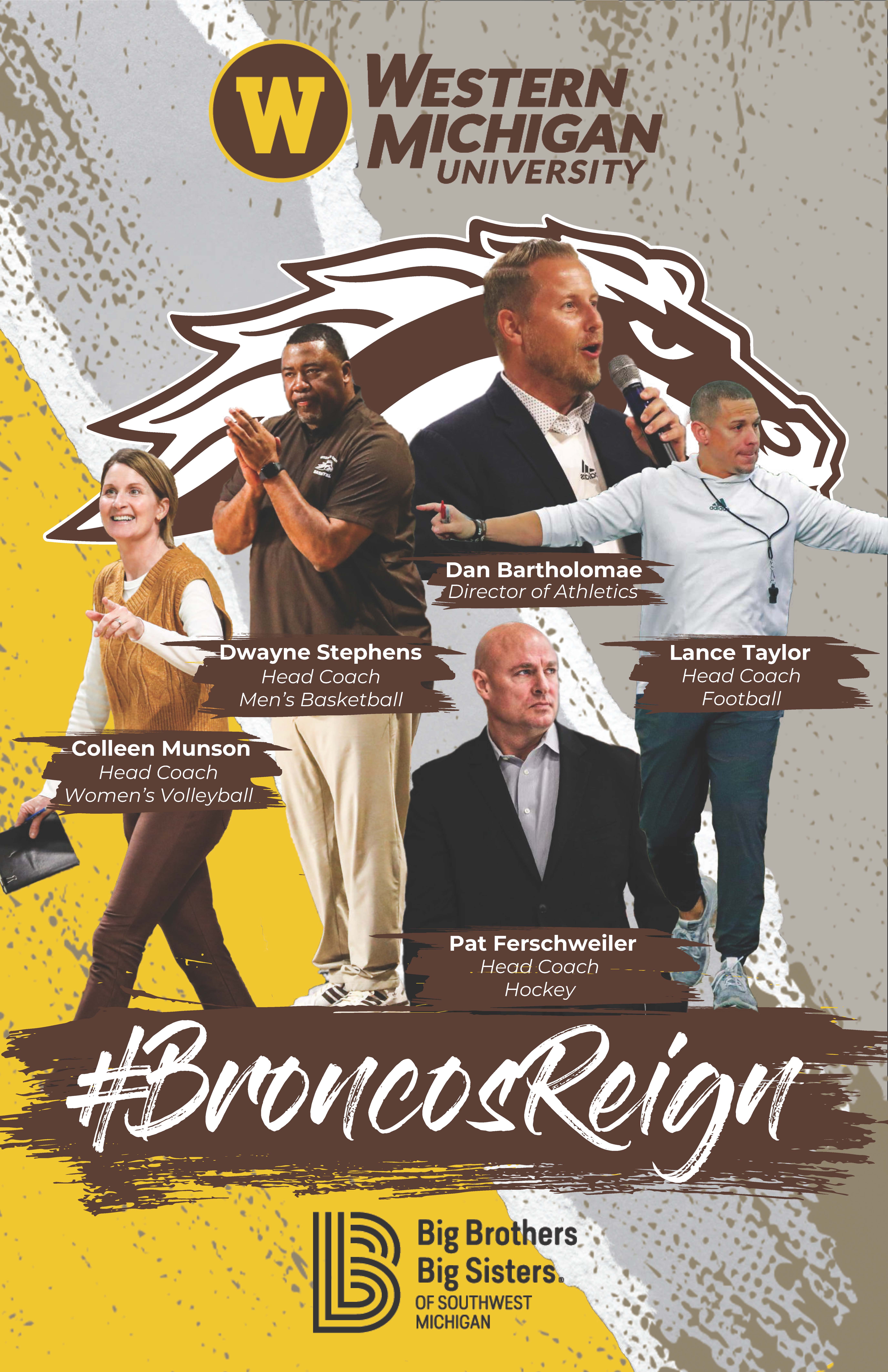 A graphic posted of 5 WMU sports coaches, with their names in front of them. In the background is the WMU Bronco logo. In the front are the words #BroncosReign